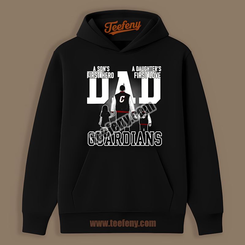 Cleveland Guardians Dad A Sons Hero Daughters Love Adults Hoodie Cleveland Guardians Dad A Sons Hero Daughters Love Adults Hoodie