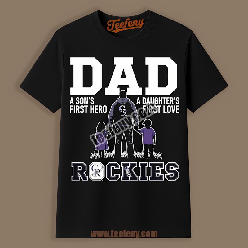 Colorado Rockies Dad A Sons Hero Daughters Love Adults Shirt