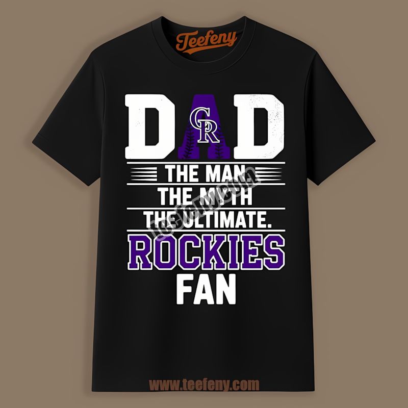 Colorado Rockies Dad The Man The Myth The Ultimate Fan Classic Shirt
