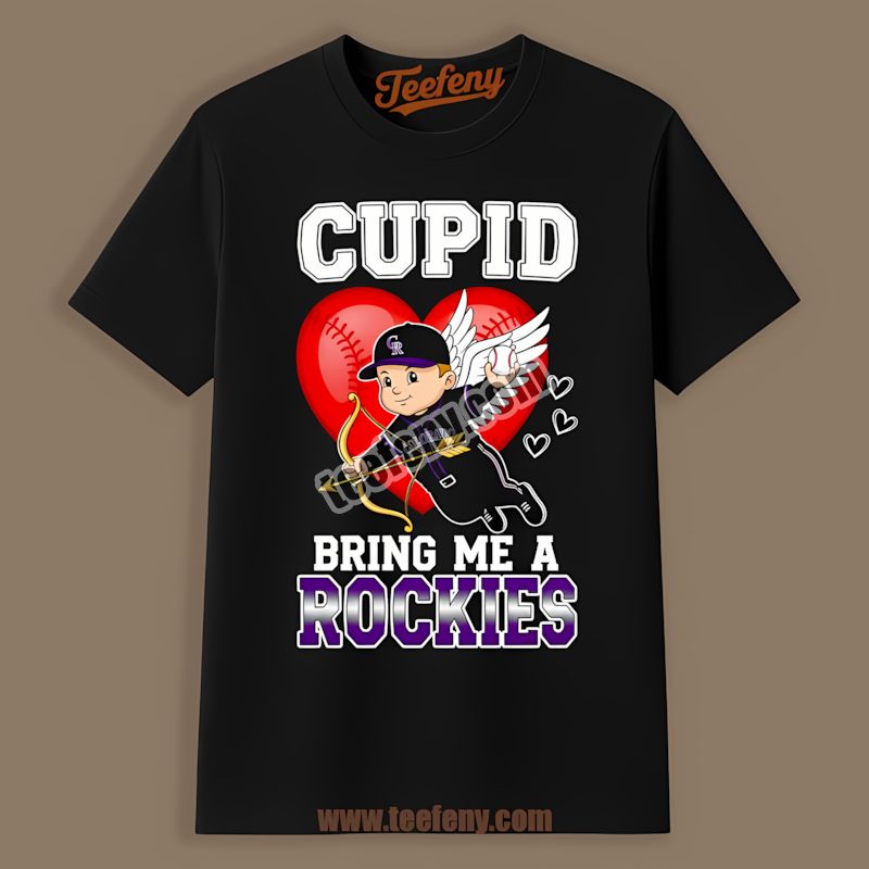 Colorado Rockies Valentines Cupid Bring Me A Rockies All Day Shirt