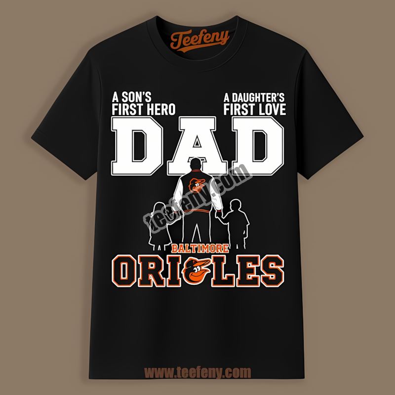 Dad Fathers Day A Sons Hero Daughters Love Baltimore Orioles Vintage Shirt