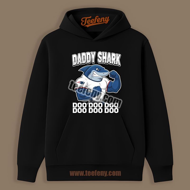 Daddy Shark New England Patriots Adults Hoodie Daddy Shark New England Patriots Adults Hoodie