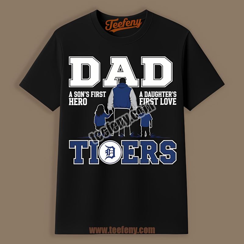 Detroit Tigers Dad Fathers Day Hero Daughters Love Graphic Shirt