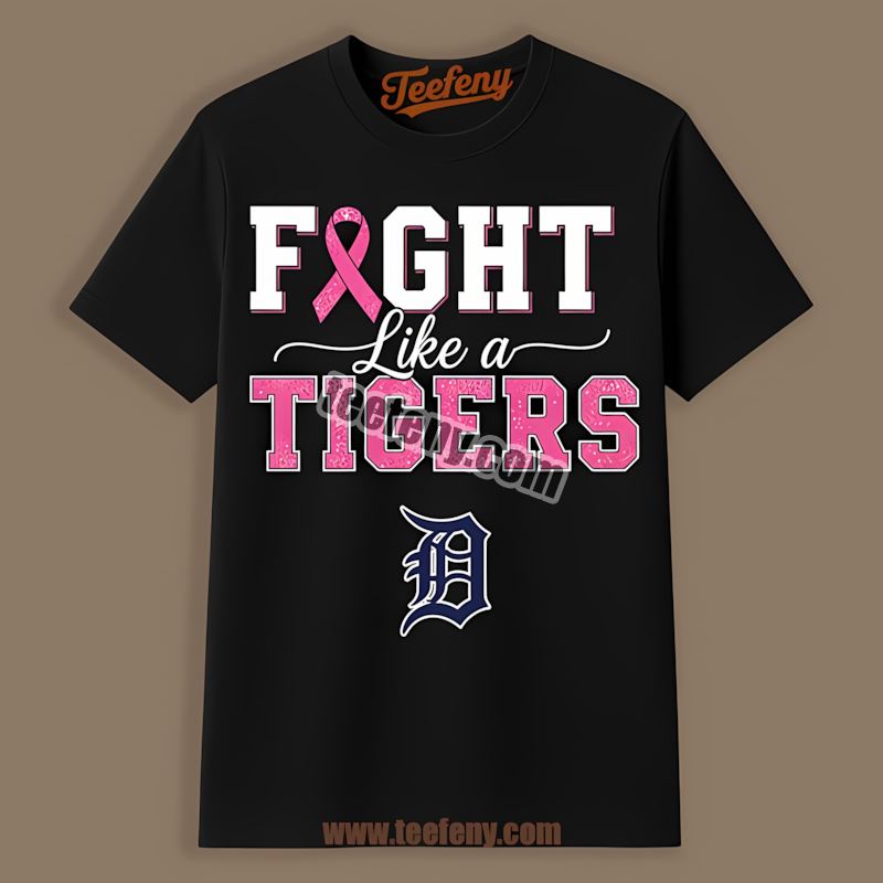 Detroit Tigers Fight Like Breast Cancer Awareness Adults Shirt