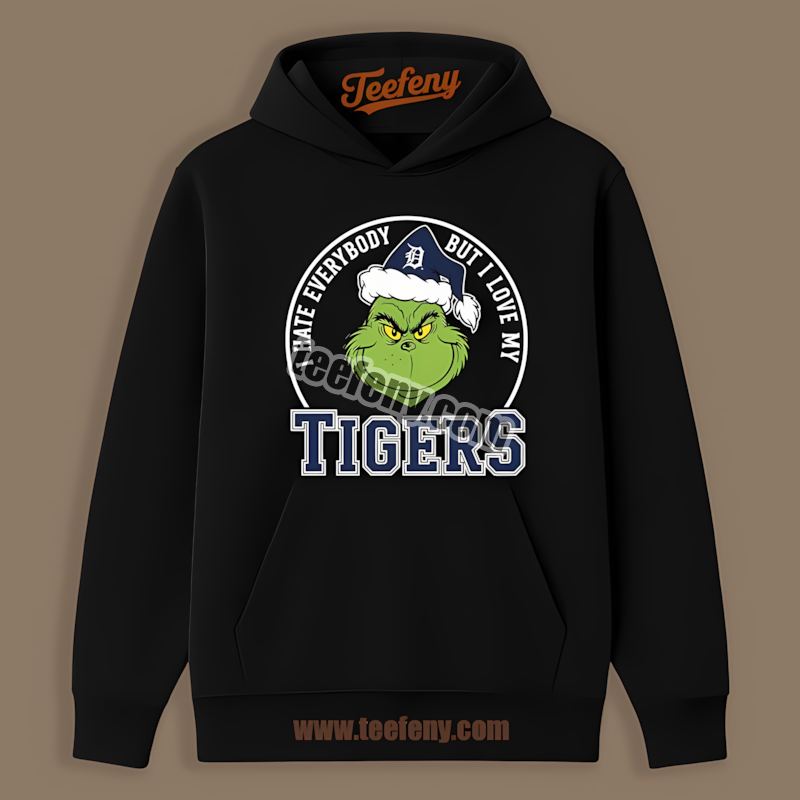 Detroit Tigers Grinch I Hate Everybody But Love My Vintage Hoodie Detroit Tigers Grinch I Hate Everybody But Love My Vintage Hoodie