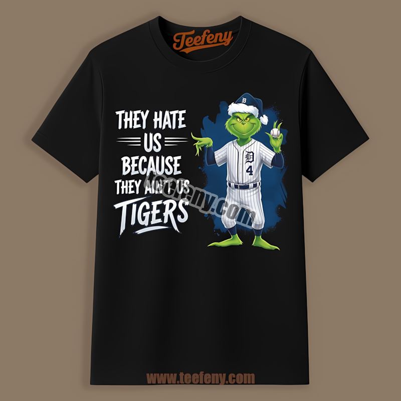 Detroit Tigers Grinch They Hate Us Because They Aint Us Cotton Shirt