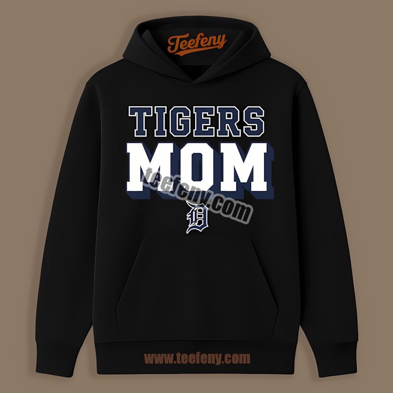 Detroit Tigers Mom Classic Hoodie Detroit Tigers Mom Classic Hoodie