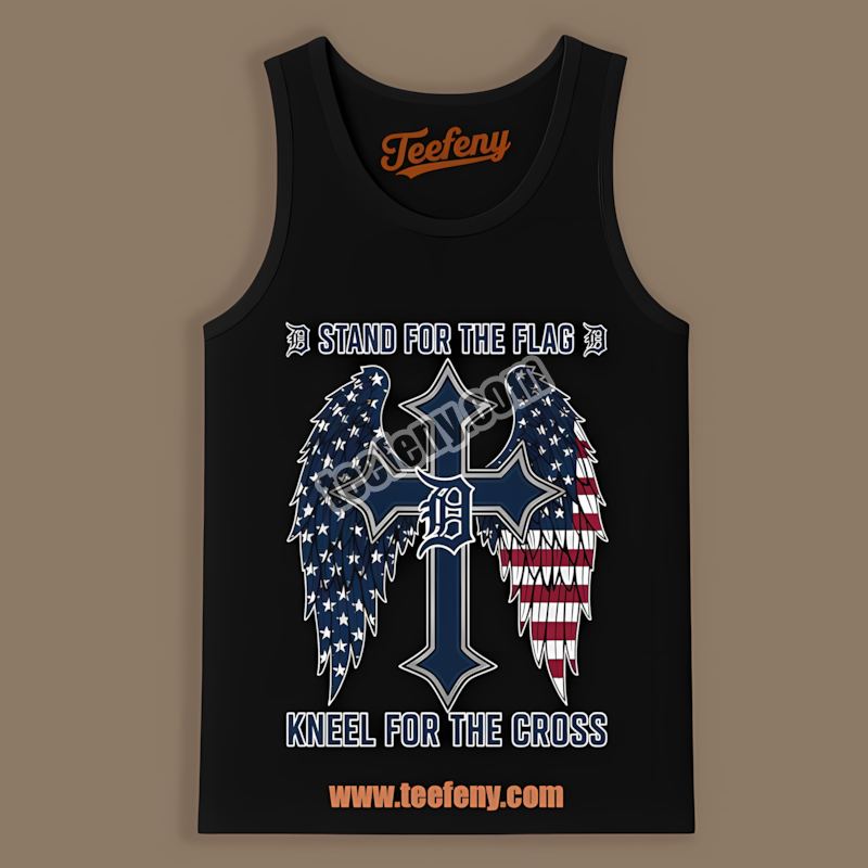 Detroit Tigers Stand For The Flag Kneel For The Cross Trendy Tanktop Detroit Tigers Stand For The Flag Kneel For The Cross Trendy Tanktop