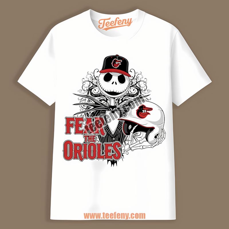 Fear The Baltimore Orioles Jack Skellington Summer Shirt