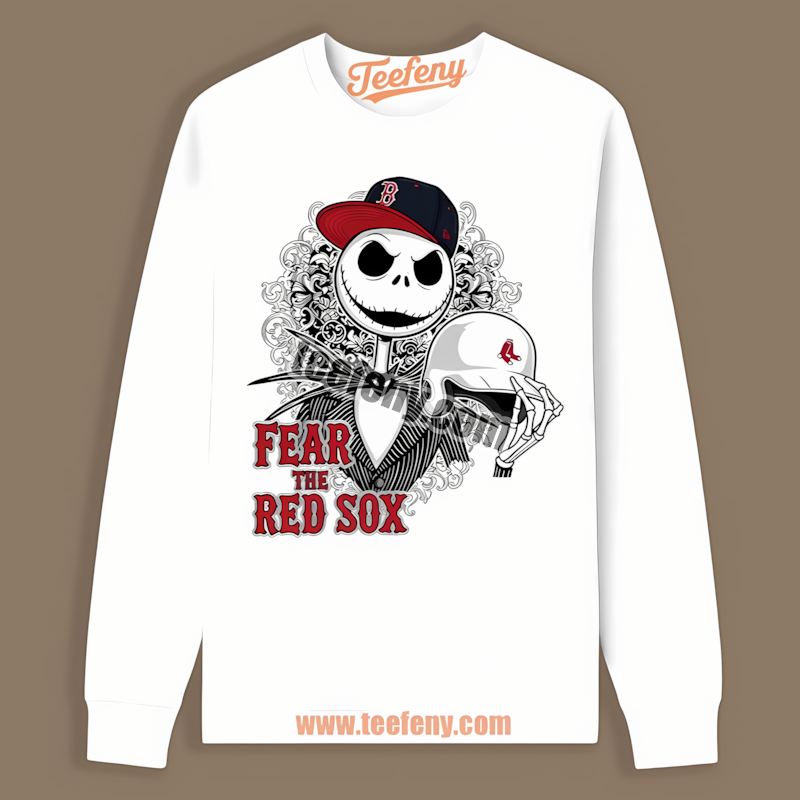 Fear The Boston Red Sox Jack Skellington Crewneck Long Sleeve Fear The Boston Red Sox Jack Skellington Crewneck Long Sleeve