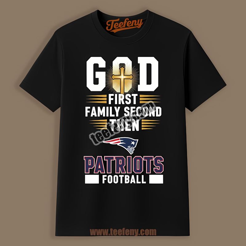 God First Family Second Football New England Patriots Vintage Shirt
