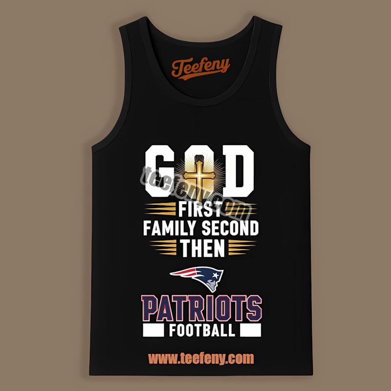 God First Family Second Football New England Patriots Vintage Tanktop God First Family Second Football New England Patriots Vintage Tanktop