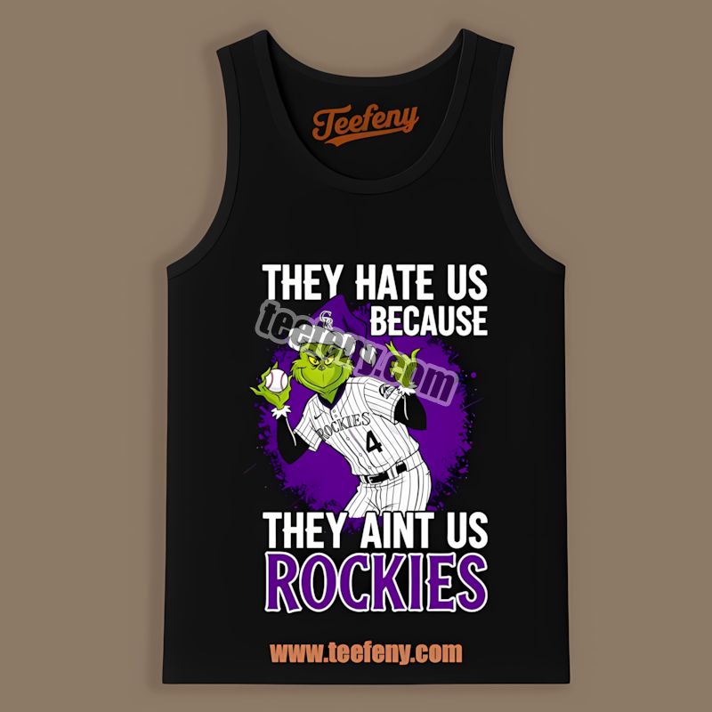 Grinch Colorado Rockies They Hate Us Because They Aint Us Comfort Colors TTanktop Grinch Colorado Rockies They Hate Us Because They Aint Us Comfort Colors TTanktop
