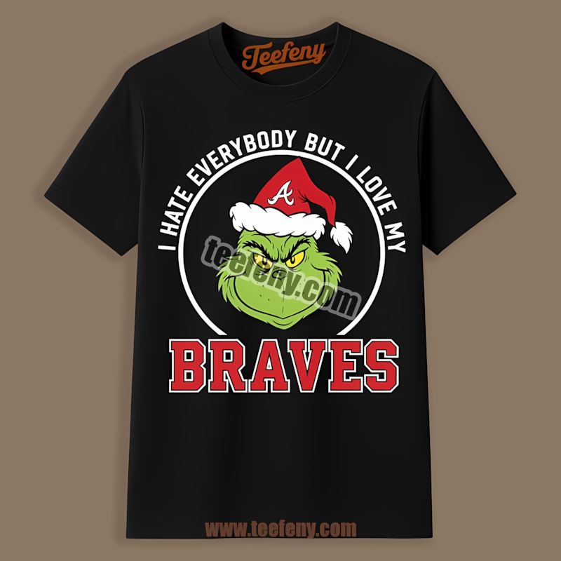 Grinch I Hate Everybody But Love My Atlanta Braves Classic Shirt