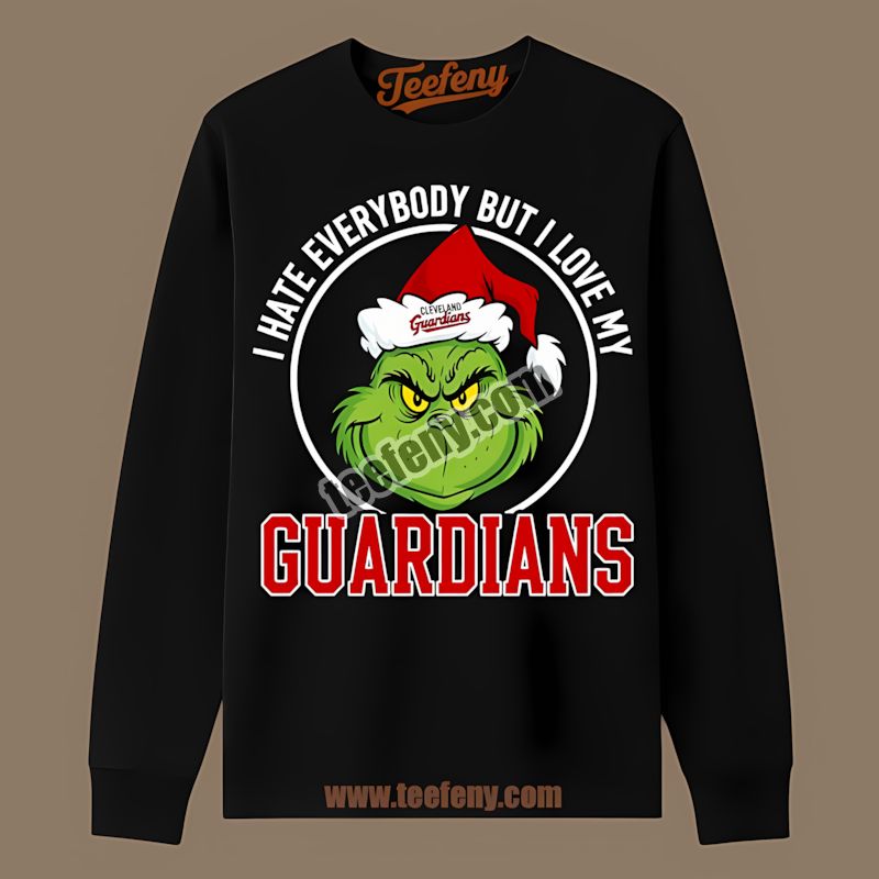 Grinch I Hate Everybody But Love My Cleveland Guardians Adults Long Sleeve Grinch I Hate Everybody But Love My Cleveland Guardians Adults Long Sleeve