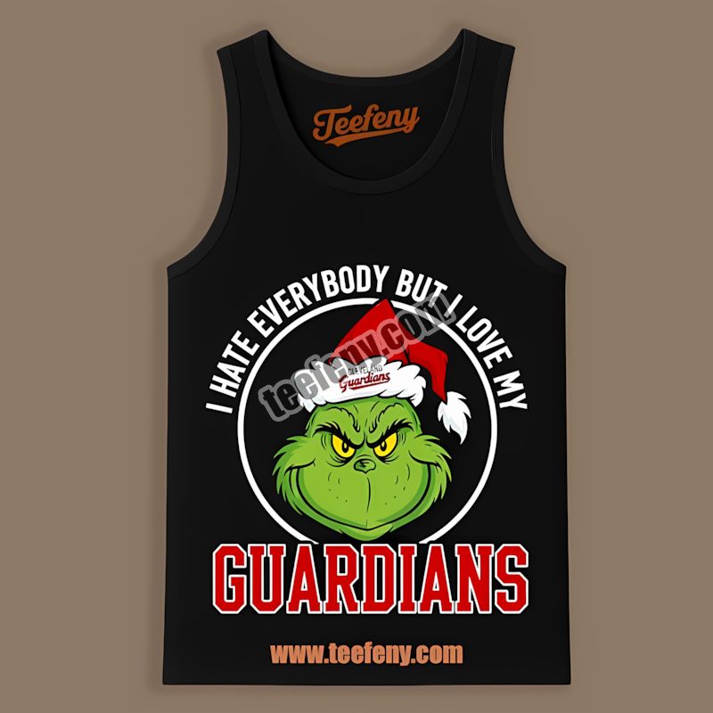 Grinch I Hate Everybody But Love My Cleveland Guardians Adults Tanktop Grinch I Hate Everybody But Love My Cleveland Guardians Adults Tanktop