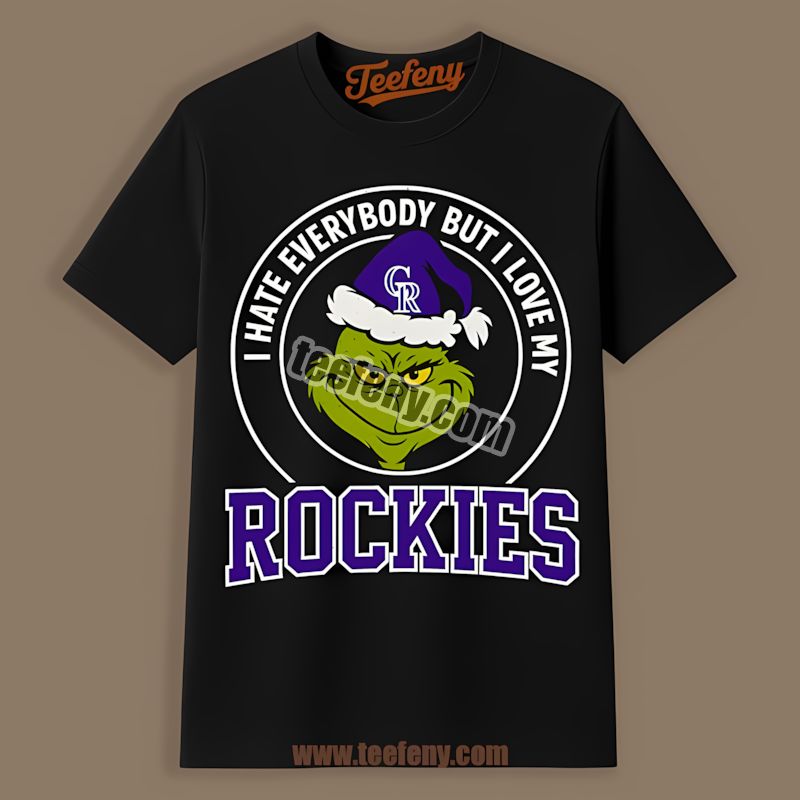 Grinch I Hate Everybody But Love My Colorado Rockies Custom Tee