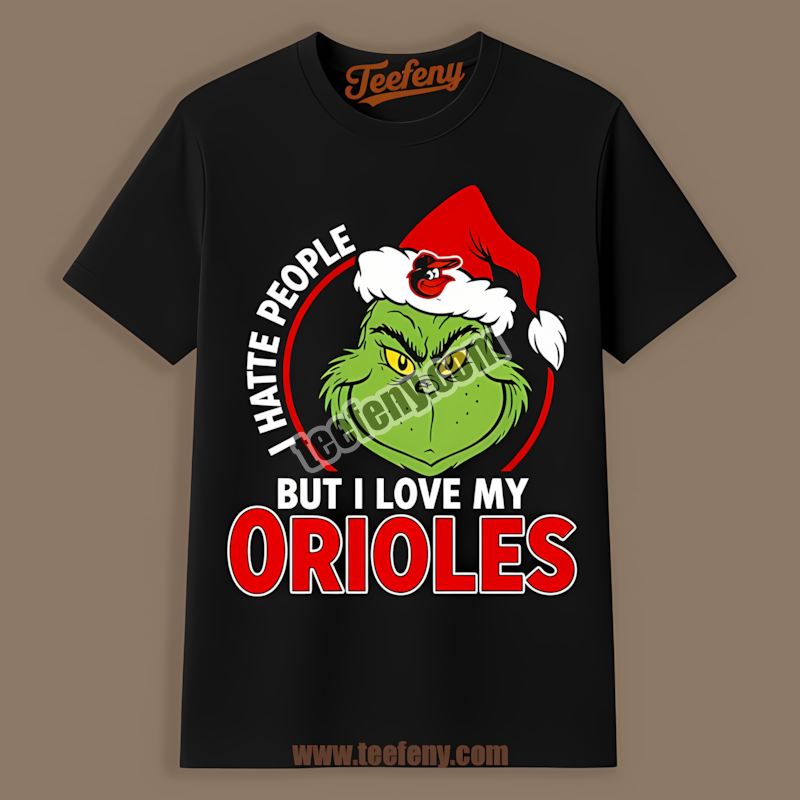 Grinch I Hate People But Love Baltimore Orioles Limited Edition Shirt