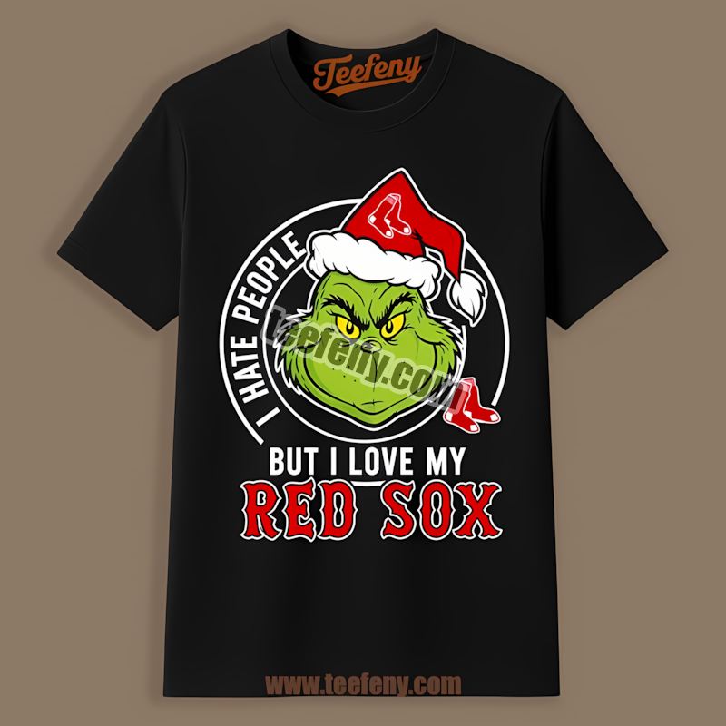 Grinch I Hate People But Love Boston Red Sox Cool Shirt