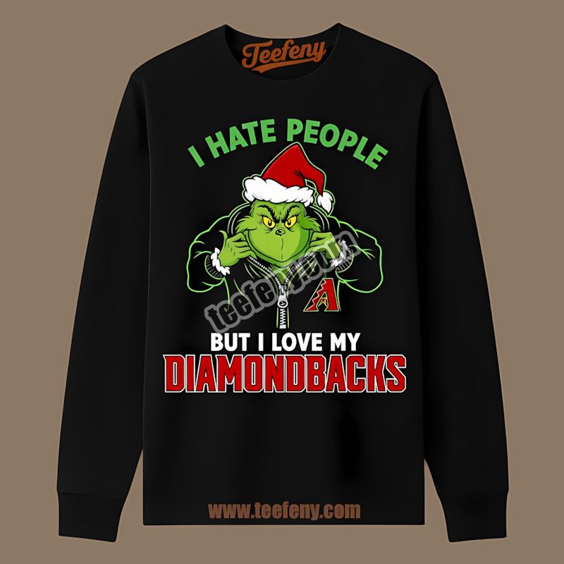 Grinch I Hate People Love My Arizona Diamondbacks Adults Long Sleeve Grinch I Hate People Love My Arizona Diamondbacks Adults Long Sleeve