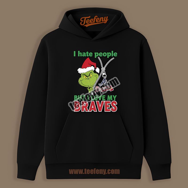 Grinch I Hate People Love My Atlanta Braves Logo Hoodie Grinch I Hate People Love My Atlanta Braves Logo Hoodie