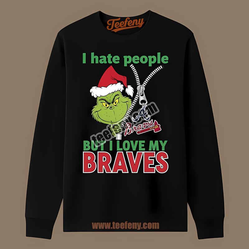 Grinch I Hate People Love My Atlanta Braves Logo Long Sleeve Grinch I Hate People Love My Atlanta Braves Logo Long Sleeve
