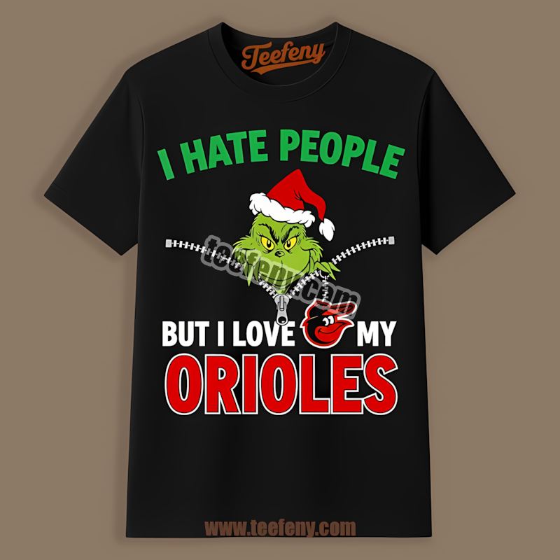 Grinch I Hate People Love My Baltimore Orioles Limited Edition Shirt