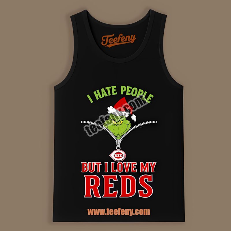Grinch I Hate People Love My Cincinnati Reds Trendy Tanktop Grinch I Hate People Love My Cincinnati Reds Trendy Tanktop