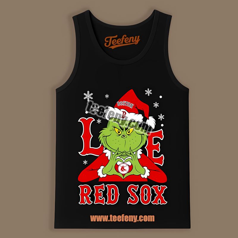 Grinch Love Boston Red Sox Christmas Crewneck Tanktop Grinch Love Boston Red Sox Christmas Crewneck Tanktop