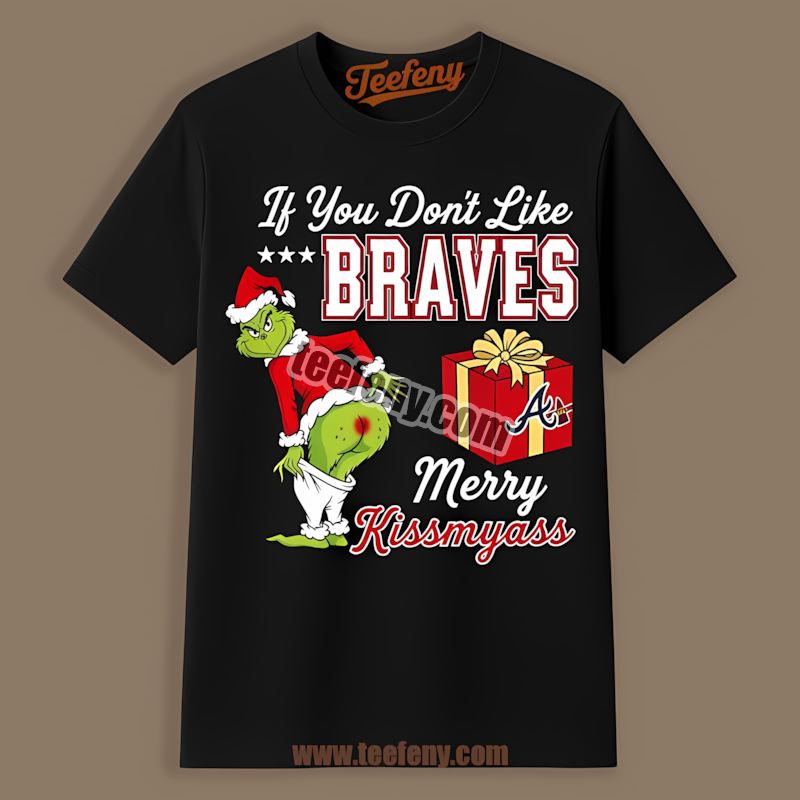 Grinch Merry Kissmyass Atlanta Braves Spring Training Shirt