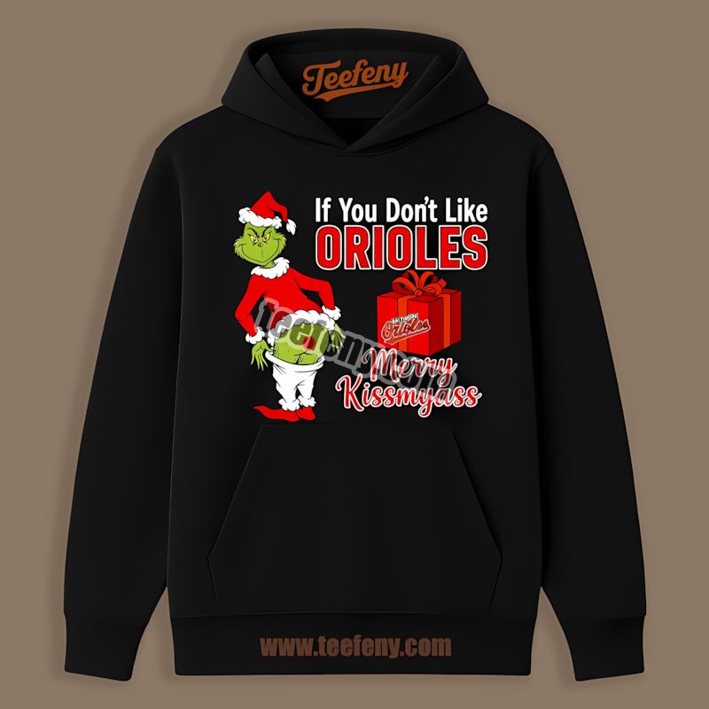 Grinch Merry Kissmyass Baltimore Orioles Throwback Hoodie Grinch Merry Kissmyass Baltimore Orioles Throwback Hoodie