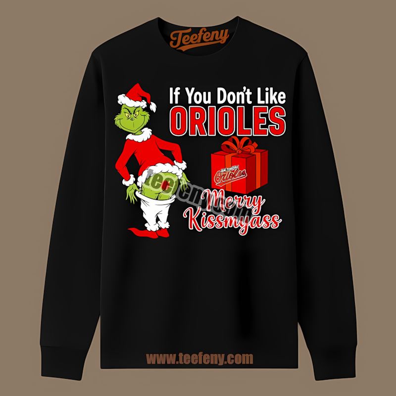 Grinch Merry Kissmyass Baltimore Orioles Throwback Long Sleeve Grinch Merry Kissmyass Baltimore Orioles Throwback Long Sleeve