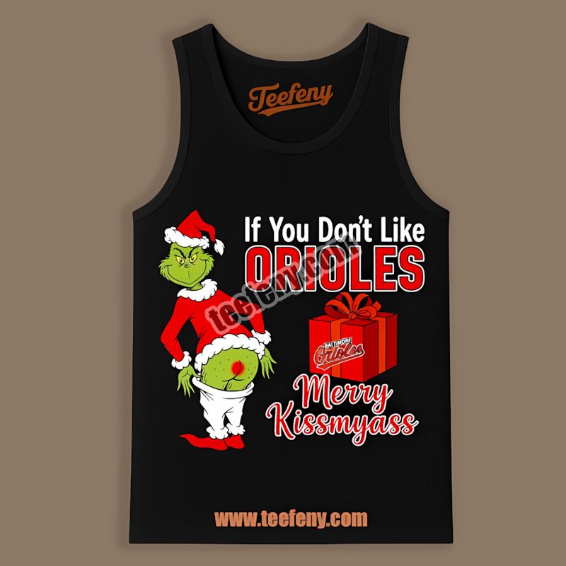 Grinch Merry Kissmyass Baltimore Orioles Throwback Tanktop Grinch Merry Kissmyass Baltimore Orioles Throwback Tanktop
