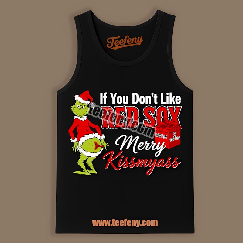 Grinch Merry Kissmyass Boston Red Sox Game Day Tanktop Grinch Merry Kissmyass Boston Red Sox Game Day Tanktop