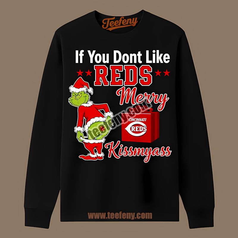 Grinch Merry Kissmyass Cincinnati Reds All Day Long Sleeve Grinch Merry Kissmyass Cincinnati Reds All Day Long Sleeve