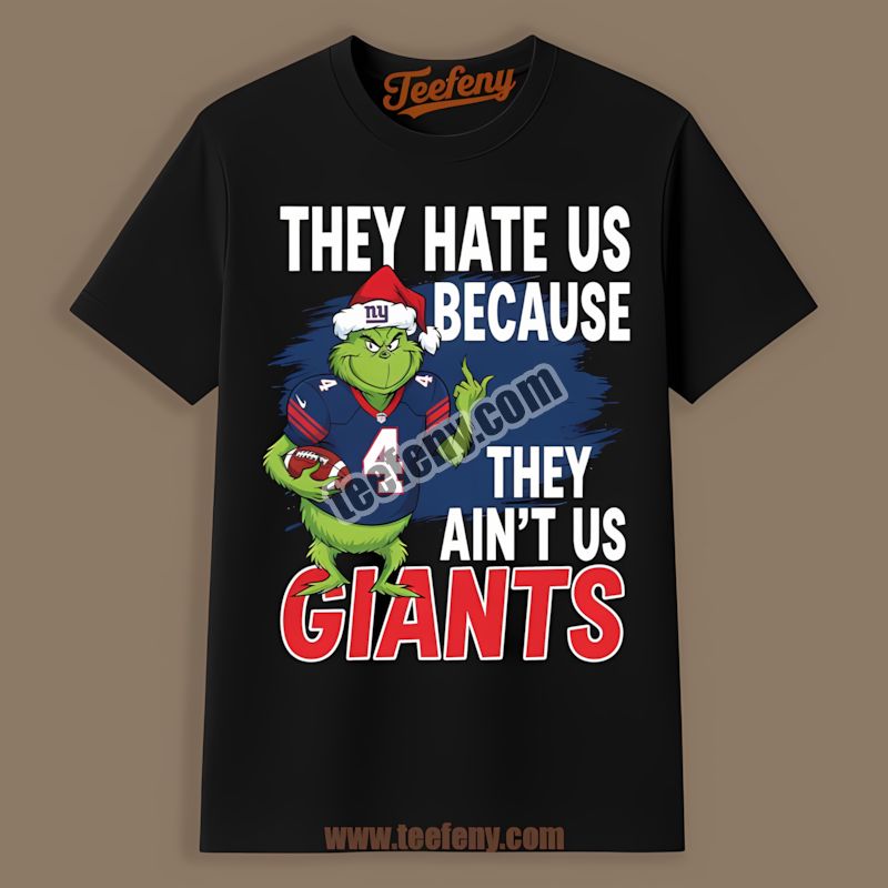 Grinch New York Giants They Hate Us Because They Aint Us Cotton Shirt