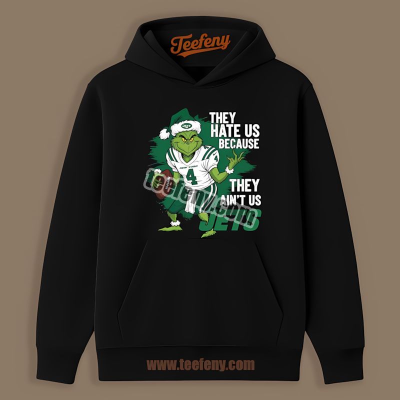 Grinch New York Jets They Hate Us Because They Aint Us Unisex Hoodie Grinch New York Jets They Hate Us Because They Aint Us Unisex Hoodie