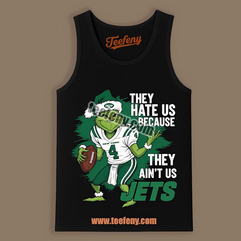 Grinch New York Jets They Hate Us Because They Aint Us Unisex Tanktop Grinch New York Jets They Hate Us Because They Aint Us Unisex Tanktop