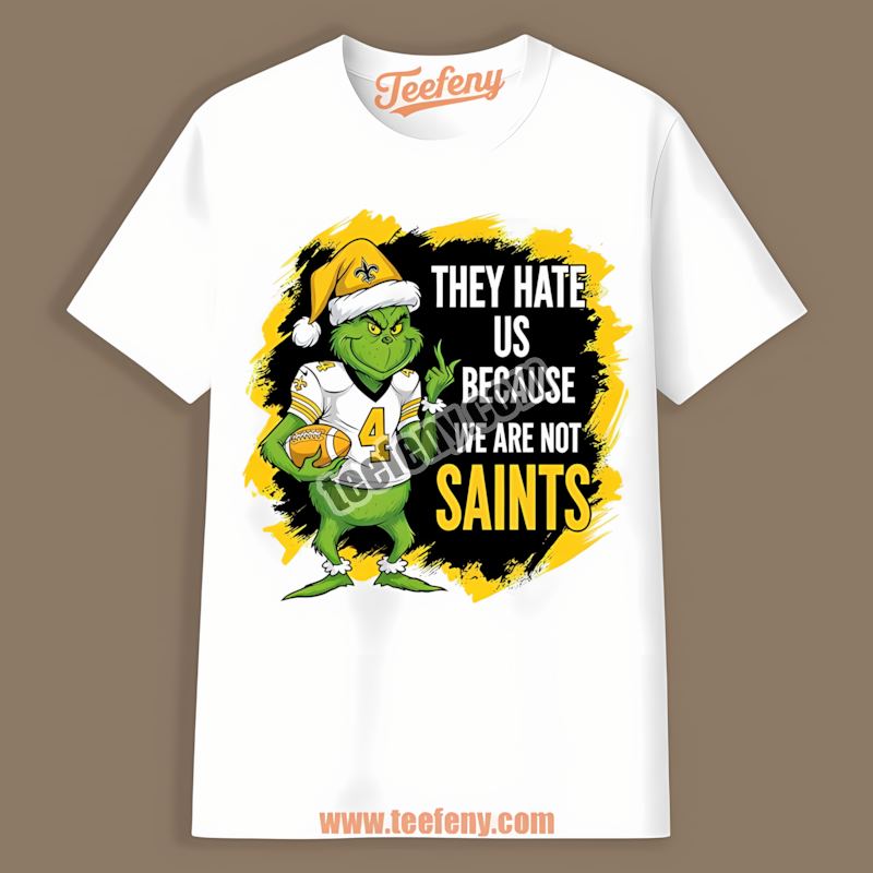 Grinch They Hate Us New Orleans Saints Aint Us Vintage Shirt