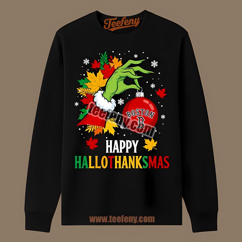 Happy Hallothanksmas Boston Red Sox Long Sleeve Happy Hallothanksmas Boston Red Sox Long Sleeve