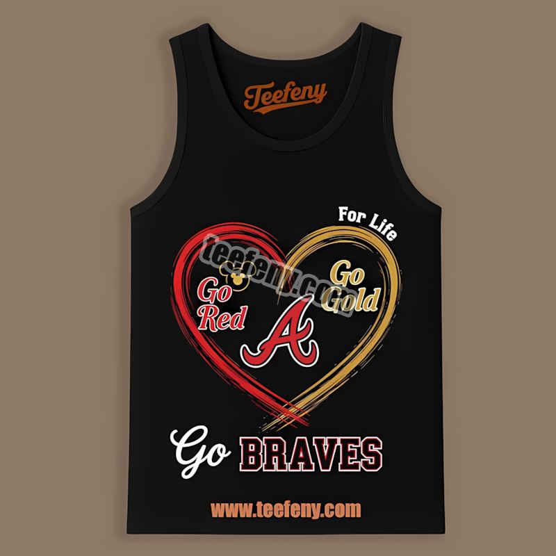 Heart Go Red Go Gold Atlanta Braves Funny Tanktop Heart Go Red Go Gold Atlanta Braves Funny Tanktop