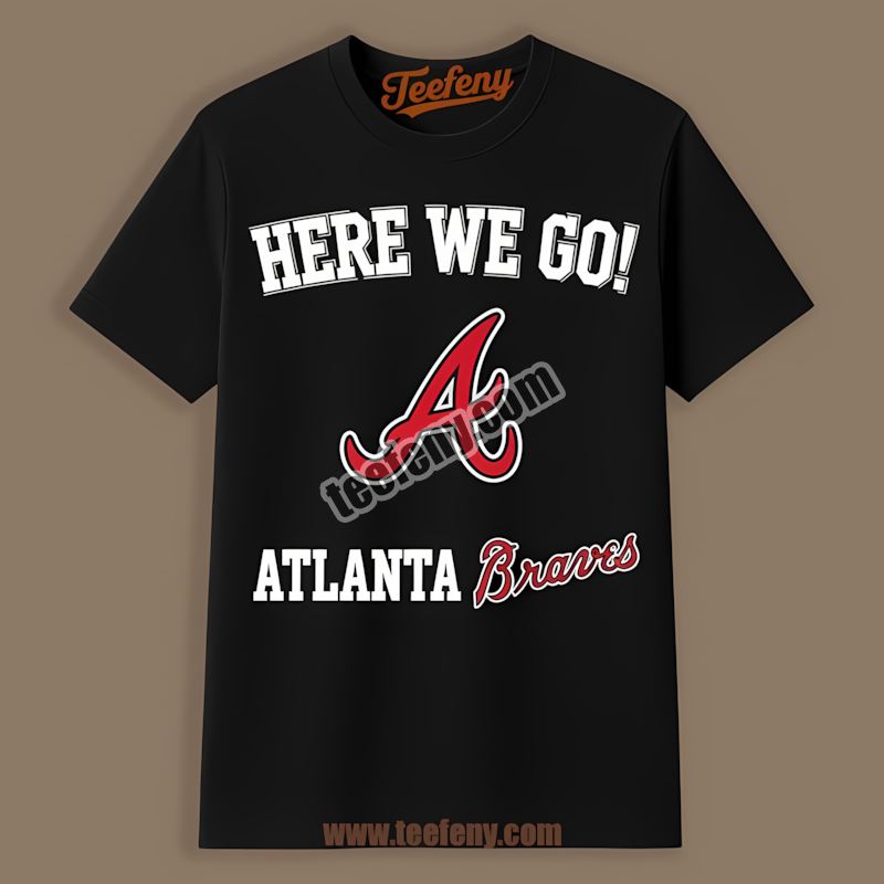 Here We Go Atlanta Braves Logo Soft Shirt