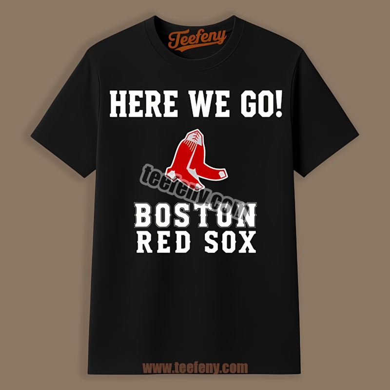 Here We Go Boston Red Sox Logo Spring Training Shirt
