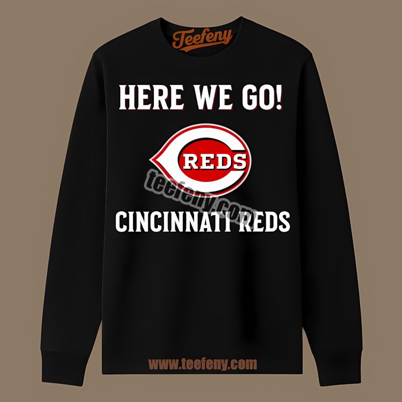 Here We Go Cincinnati Reds Logo Cotton Long Sleeve Here We Go Cincinnati Reds Logo Cotton Long Sleeve