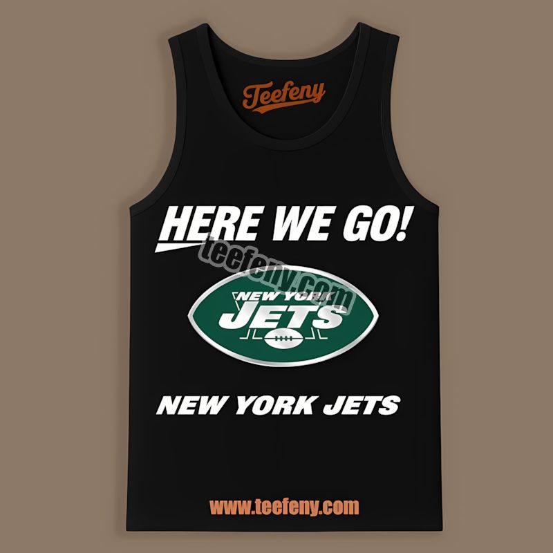 Here We Go New York Jets Logo Graphic Tanktop Here We Go New York Jets Logo Graphic Tanktop