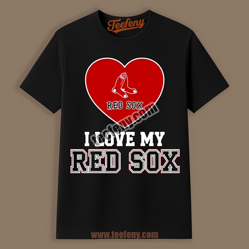 I Love My Braves Heart Boston Red Sox Shirt