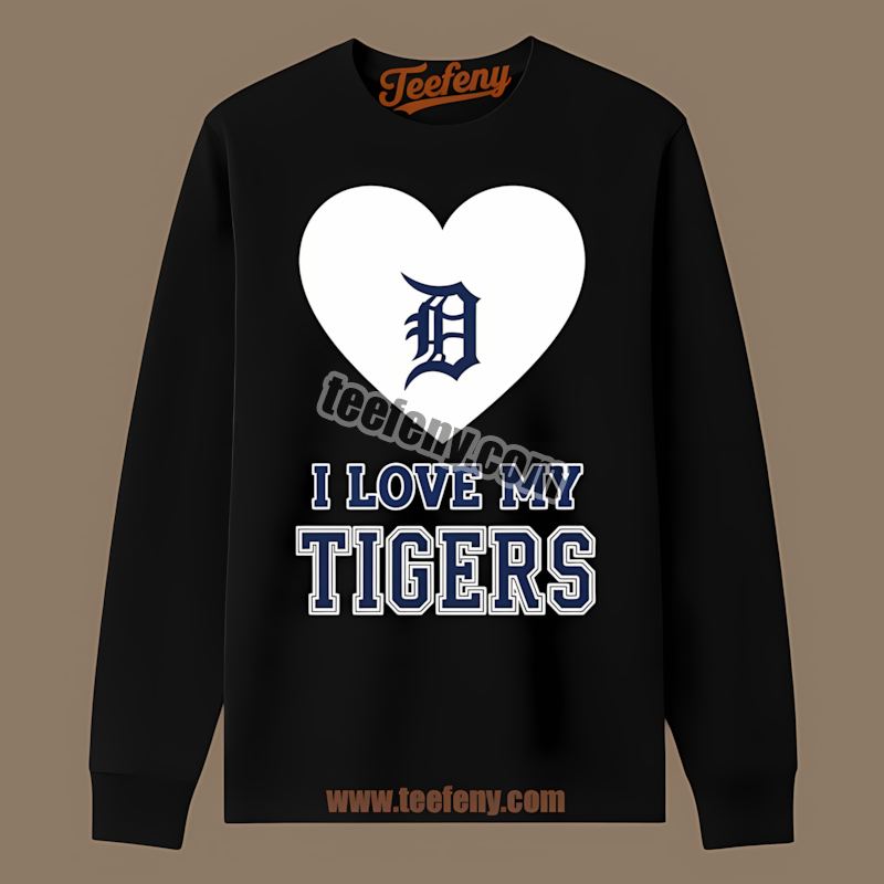 I Love My Tigers Heart Detroit Tigers Color Long Sleeve I Love My Tigers Heart Detroit Tigers Color Long Sleeve