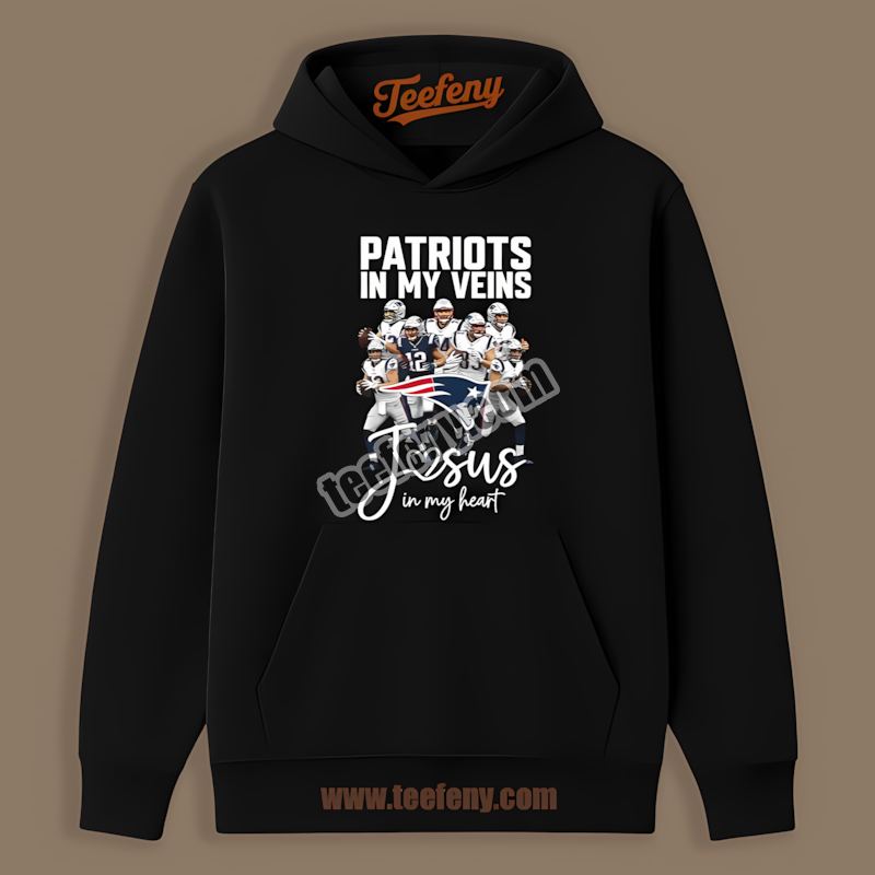 In My Veins Jesus Heart New England Patriots Adults Hoodie In My Veins Jesus Heart New England Patriots Adults Hoodie