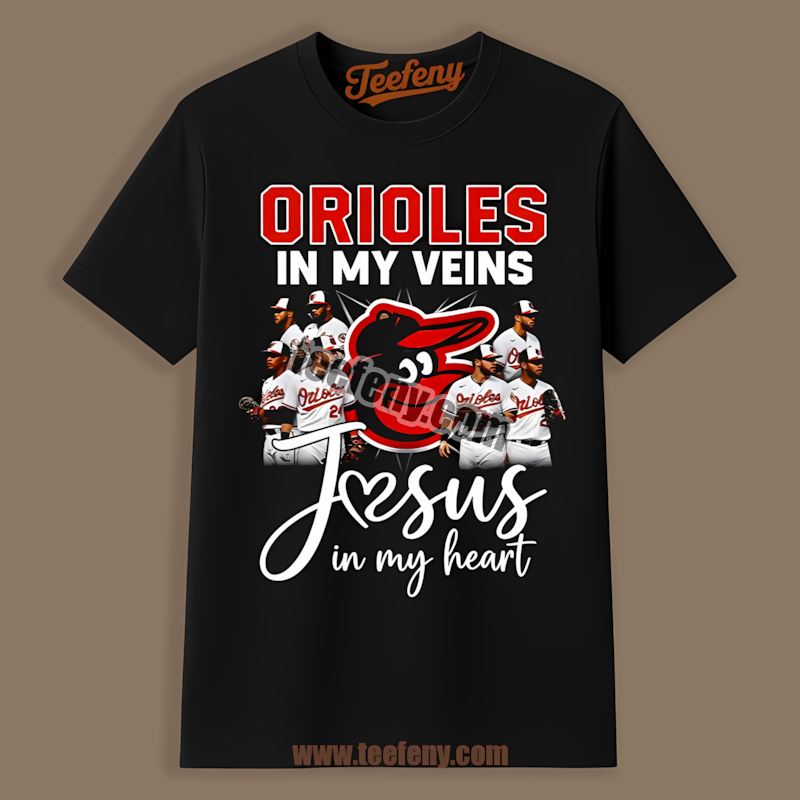 In My Veins Jesus In My Heart Baltimore Orioles Fashion Shirt