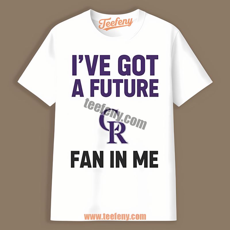 Ive Got A Future Fan In Me Colorado Rockies Kids Shirt